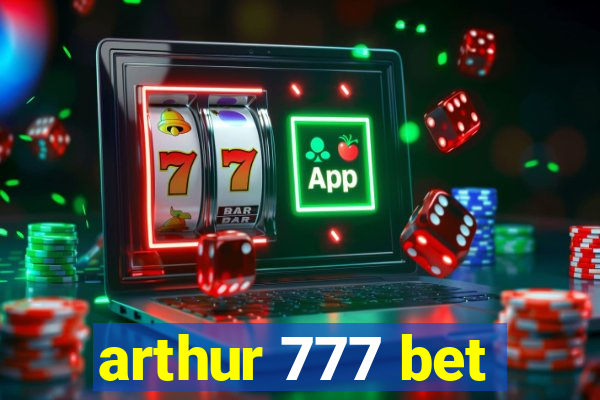 arthur 777 bet